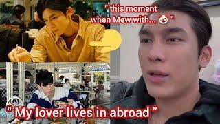 Mew confirmed that his lovers lives in abroad!  (All Sub)