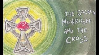 John Allegro’s “The Sacred Mushroom and the Cross” (feat. Terence Mckenna)