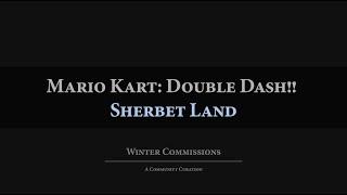 Mario Kart: Double Dash: Sherbet Land Arrangement