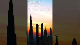 Top 5 Tallest Buildings in the World, As of 2023!