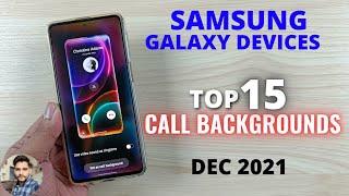 Samsung Galaxy Devices : Top 15 Call Backgrounds Dec 2021
