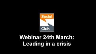 Webinar 24th March:  Leading in a Crisis, led by Simon Ash MBE