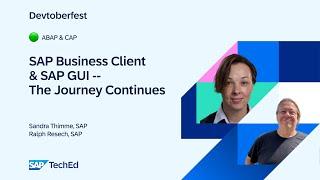 🟢 SAP Business Client & SAP GUI - The Journey Continues