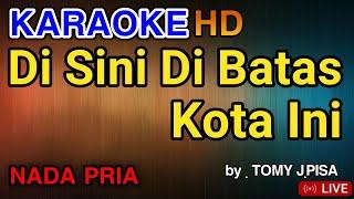 DI SINI DI BATAS KOTA INI - KARAOKE TEMBANG KENANGAN