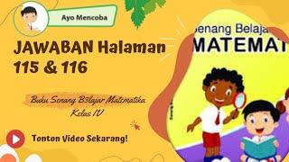 Pembahasan Halaman 115 dan 116 Buku Senang Belajar Matematika Kelas 4 Sekolah Dasar