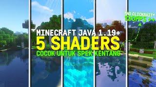 TOP 5 SHADER MINECRAFT JAVA 1.19 USER SPEK KENTANG| REALISTIS WATER & SMOOTH PARAH 120FPS BENERAN!