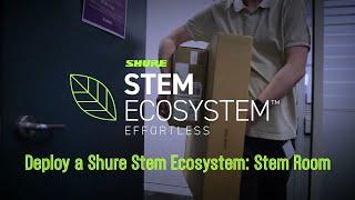 How-To Deploy a Shure Stem Ecosystem | Stem Room