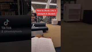 How to Study Like a Straight A Student