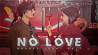 No Love | Sourav Joshi Edit | Status Edit | Nobita Editz #struggle | Efx Edit @souravjvlogs