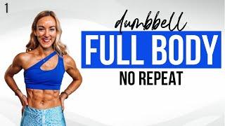 45 Min Full Body Workout at Home With Dumbbells | No Repeats | Strong Day 1