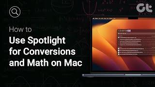 How To Use Spotlight for Conversions and Math on Mac | Guiding Tech