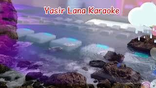 Yasir Lana Karaoke