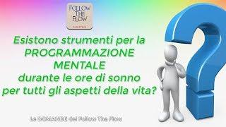 Si può programmare la mente durante il sonno? - Daniele Penna Risponde