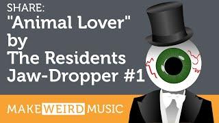 Share: Jaw-Dropper, Ep. 1 - "Animal Lover" by The Residents