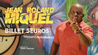 Jean Roland Miquel Et Les Zékli - Billet 5 Euros [CLIP OFFICIEL]