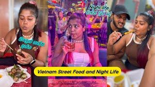 Vietnam Street Food and Night Life  | Stories of Lash