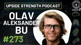 Olav Aleksander Bu on the Physiology and Psychology of Peak Performance || #273