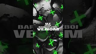 UZ - Venom feat @BarnacleBoi [@Monstercat]