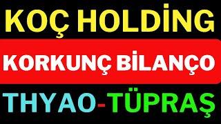 Koç Holding Korkunç Bilanço ! Tüpraş Ve Thyao Döndü mü, Borsa, Dolar, Altın