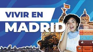 VIVIR EN MADRID  | ¡Descubre todo sobre la vida de la capital de España!