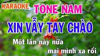 Xin Vẫy Tay Chào Karaoke Tone Nam Nhạc Sống - Phối Mới Dễ Hát - Nhật Nguyễn