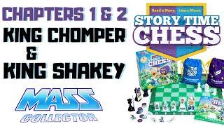 CHAPTERS 1 & 2 OF STORY TIME CHESS: KING CHOMPER AND KING SHAKEY! READ AND PLAY THESE TWO CHAPTERS!