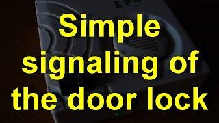 Simple signaling of the door lock