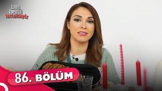 Zuhal Topal'la Yemekteyiz 86. Bölüm | 10 Ocak 2022