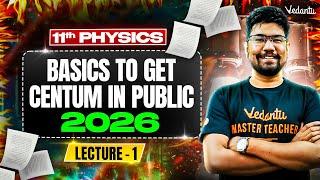 11th Physics | Basics to get Centum in Public Exam 2026 | State Board | Yazhiniyan Sir