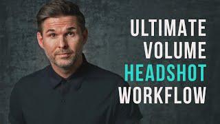 Headshot Retouching - The Ultimate Volume Headshot Retouching Workflow