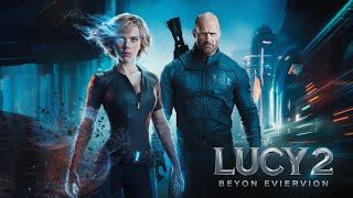 Lucy 2 (2025) Movie || Scarlett Johansson, Jason Statham, Morgan F _Hollywood Action movies