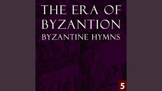 The Era of Byzantion - Byzantine Hymns, Vol. 5