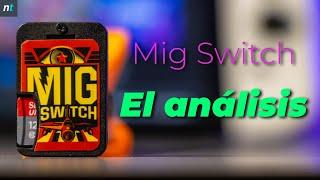 MIG $WITCH EL ANÁLISIS - Lo probamos en TODOS LOS MODELOS de $witch