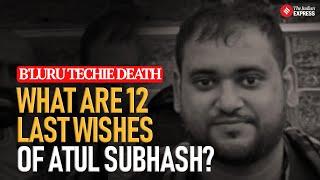 Bengaluru Techie Atul Subhash Death: Atul Subhash’s 12 Last Wishes Allege Legal System Flaws