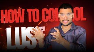 How To Control Lust|Captionsboy|