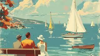 Sail Away! - Vintage Playlist