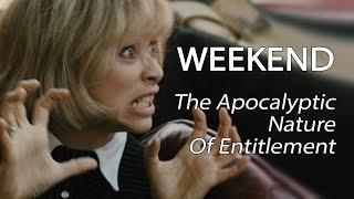 Weekend (1967) - The Apocalyptic Nature Of Entitlement