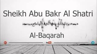 02 Surah Al Baqarah Sheikh Abu Bakr Al Shatri (FULL)