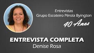 Denise Rosa (Entrevista completa)