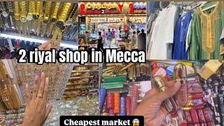 2 riyal shop in Mecca || Mecca shopping vlog 