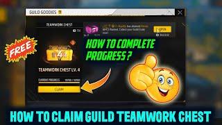 How To Complete Guild Teamwork Chest In Free Fire  || Free Fire Guild Goodies Kaise Complete kare