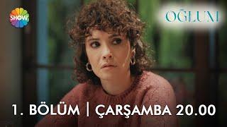 Oğlum 1. Bölüm 2. Fragman | Çarşamba 20.00'de Show TV'de