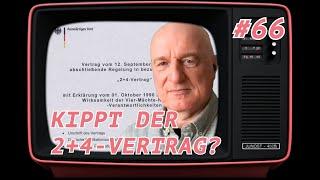 KIPPT DER 2+4 VERTRAG?