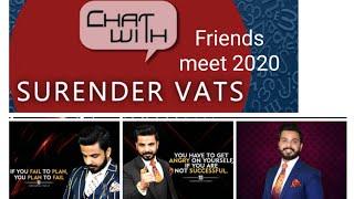 Chat with Surendra Vats Friends Meet 2020