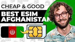 Best ESim in Afghanistan - Cheap & Good | How to Buy Esim in Afghanistan