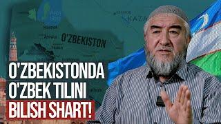 "Bu mamlakatda yashayotganlar millatidan qat'i nazar o'zbek tilini bilishlari shart!"