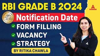 RBI Grade B 2024 Notification Date | RBI Grade B Form Fill Up, Vacancy & Preparation Strategy