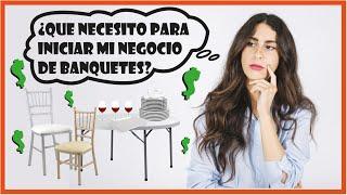 Cómo Iniciar en el negocio de banquetes CURSO PARA BANQUETES (1/6)