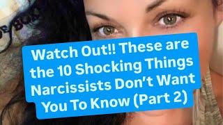 Watch Out!! These are the 10 Shocking Things Narcissists Don’t Want You To Know (Part 2)