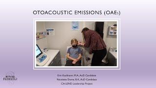 Otoacoustic Emissions (OAEs)